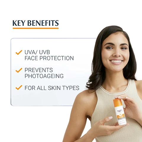 Image 1 - A smiling woman with medium-length dark hair holds a sunscreen bottle, surrounded by text outlining key benefits: UVA/UVB face protection, prevents photoaging, and for all skin types.
Image 2 - A person holding a Eucerin sun fluid bottle with an orange cap displaying SPF 50, accompanied by text icons indicating FACE, LIGHT TEXTURE, and UNPERFUMED.
Image 3 - An orange graphic showing the text 90% CONFIRM SUITABLE UNDER MAKE-UP with a note below that says *PRODUCT IN USE STUDY WITH 329 WOMEN AGED 25-55.
Image 4 - Image shows three blobs of cream with labels for key ingredients: LICHOCHALCONE A, which neutralizes free radicals caused by UV and HEVIS light; HYALURONIC ACID, which reduces wrinkles; and GLYCRRHETINIC ACID, which aids in DNA repair mechanism.
Image 5 - Image shows three Eucerin sun care products: a spray bottle labeled Eucerin Sun Body Spray, a tube labeled Eucerin Sun Body with 50+ SPF, and a tube labeled Eucerin After Sun Sensitive Relief Gel-Cream, with the text DISCOVER MORE above.