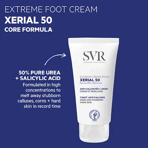 Image 1, EXTREME FOOT CREAM XERIAL 50 CORE FORMULA SVR LABORATORE DERMATOLOGOUT 50% PURE UREA + SALICYLIC ACID Formulated in high concentrations to melt away stubborn calluses, corns + hard skin in record time EXTREME CREME PIEDS XERIAL 50 Par 50% Sayed ANTI-CALLOSITÉS 7 JOURS CORNE ET DURILLONS 7 DAYS' ANTI-CALLUSES CORN AND STUBBORN HARD SKIN PARS Image 2, HOW TO USE APPLY TWICE A DAY Massage into affected areas with circular motion until you achieve the desired results Can also be used on thick patches of skin on elbows, knees, hands+feet Image 3, HIGHLY CONCENTRATED For rough, dry or hands, feet, elbows + knees Dermatologically tested Age 3+ up ه TESTED ENDOCRINE DISRUPTORS SVR EXTREME CREME PIEDS XERIAL 50 50% d ANTI-CALLOSITÉS 7 JOURS CORNE ET DURILLONS 7 DAYS ANTI-CALLUSES CORN AND STUBBORN HARD SKIN PROVEN EFFICACY Eliminates stubborn calluses + corns on very dry feet in just 7 daysR TEXTURE Non-greasy gel-cream Spreads + absorbs easily 00 uses, 21 volunteers 2 times per day satisfactions Q) patent fled NFR-09 56266 + ECO-RESPONSIBLE Fully recyclable packaging