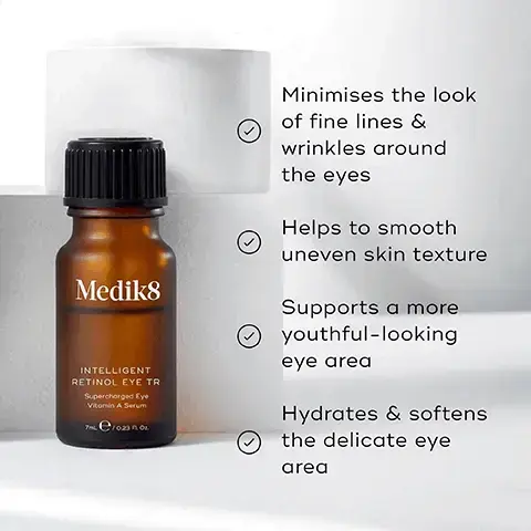 Image 1, Medik8 INTELLIGENT RETINOL EYE TR Supercharged Eye Vitamin A Serum Minimises the look of fine lines & wrinkles around the eyes Helps to smooth uneven skin texture Supports a more youthful-looking eye area Hydrates & softens the delicate eye area Image 2, D PM Mediks HOW TO LAYER Medis Mediks Mediks CLEANSE VITAMIN A (FOR EYES) VITAMIN A MOISTURISE (FOR FACE) EXPERT ADVICE: Always follow with a sunscreen the next morning to maintain maximum age-defying results. image 3, retinol - softens the appearance of fine lines and wrinkles around the eyes. climbazole - helps to boost the power of retinol. vitamin e - delivers free radical protection and stabilises retinol for optimal power.