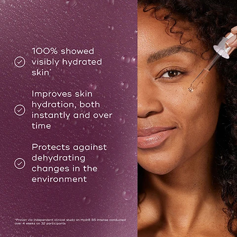 Image 1 - A woman with curly hair holds a dropper close to her face, displaying quotes about hydrating skin, including 100% showed visibly hydrated skin, improves skin hydration, both instantly and over time, and protects against dehydrating changes in the environment.
Image 2 - A dark purple bottle of Medik8 HYDR8 B5 INTENSE serum is surrounded by water droplets on a light purple background, with the text that reads Clinically proven to visibly plump the skin in just 1 Day and Hyaluronic Acid with NMF Replenish & Boost.
Image 3 - An image featuring dark purple Saskatoon berries in clear dishes on a soft pink background, with text describing the benefits of the ingredients: Saskatoon berry helps to preserve the skins natural hyaluronic acid levels, Vitamin B5 supports the regeneration of skin cells for plumper-looking skin, Natural Moisturising Factors bind and hold moisture for optimal skin hydration, and Multi-Weight Hyaluronic Acid leaves the skin visibly hydrated and supple.
Image 4 - Image shows two facial serums on display: a purple bottle labeled HYDR8 B5 INTENSE with a dropper and a clear bottle labeled HYDR8 B5, along with text highlighting their benefits for hydration and suitable skin types.
Image 5 - Image shows a skincare routine layout with two sections labeled AM and PM, featuring products from Medik8 including a cleanse, tone, hydrate, sunscreen, and vitamin A; visible text includes HOW TO LAYER, AM, CLEANSE, TONE, HYDRATE, SUNSCREEN, PM, and MOISTURISE.
