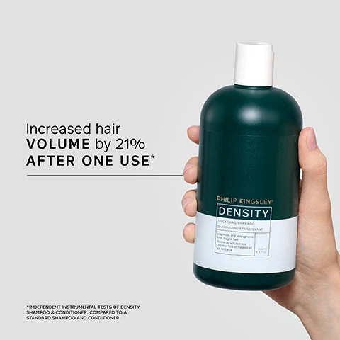 Image 1 - A person holds a green bottle of shampoo labeled PHILIP KINGSLEY DENSITY with text stating Increased hair VOLUME by 21% AFTER ONE USE* and a note about independent instrumental tests.
Image 2 - A person is holding a shampoo bottle with the label Philip Kingsley Density in one hand while pouring some product into the other hand, alongside visible text that reads My hair feels THICK, FULLER and more VOLUMISED. Its a very noticeable difference. I noticed this difference after the 1st wash. CUSTOMER REVIEW. *USER TRIAL PANEL COMMENT.
Image 3 - A woman’s short, textured hair is shown from the back, with the left side labeled BEFORE displaying a messy, unstyled look, and the right side labeled AFTER showing a polished and styled appearance.
Image 4 - A person washes their hair under running water, gently kneading their scalp with one hand, and the image includes the text: TRICHOLOGIST TIP Wet hair and lather well with a gentle kneading of the scalp for 60 seconds.