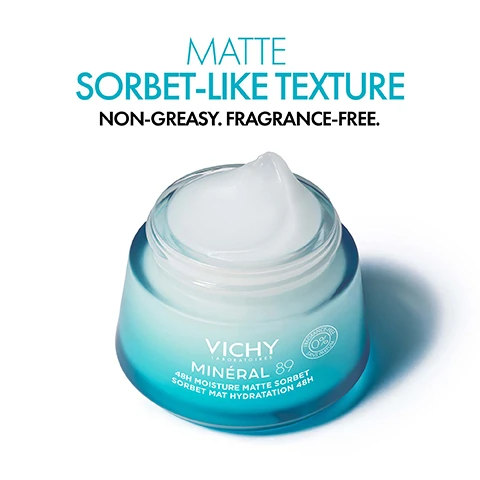 Image 3 - An open jar of Vichy Minéral 89 skincare product is shown, featuring a blue gradient glass jar with a white, swirled sorbet-like texture, alongside the text MATTE SORBET-LIKE TEXTURE NON-GREASY. FRAGRANCE-FREE. VICHY LABORATOIRES MINÉRAL 89 48H MOISTURE MATTE SORBET SORBET MAT HYDRATATION 48H and a circular logo stating FRAGRANCE-FREE (0%) SANS PARFUM. Image 4 - A split image shows clear, translucent droplets on the left and a burst of light blue powder on the right, with the text Hyaluronic Acid over the droplets, Mattifying Powder over the powder, and Hydrates, Plumps & Instantly Mattifies Skin at the bottom. Image 5 - The image shows a three-step skincare routine with Vichy Minéral 89 products; Step 1, Strengthen, features a clear serum bottle with text VICHY LABORATOIRES MINÉRAL 89 BOOSTER QUOTIDIEN FORTIFIANT ET REPULPANT FORTIFYING AND PLUMPING DAILY BOOSTER and MINÉRAL 89 BOOSTING SERUM; Step 2, Moisturise, displays a light blue cream jar with text VICHY LABORATOIRES MINÉRAL 89 48H MOISTURE MATTE SORBET SORBET MAT HYDRATATION 48H FRAGRANCE-FREE (0%) SANS PARFUM and MINÉRAL 89 48H MATTE SORBET; and Step 3, Protect, presents a blue and white daily fluid tube with text VICHY LABORATOIRES MINÉRAL 89 72H MOISTURE BOOSTING DAILY FLUID FLUIDE QUOTIDIEN BOOST DHYDRATATION 72H SPF 50+ and MINÉRAL 89 SPF 50+ DAILY FLUID.