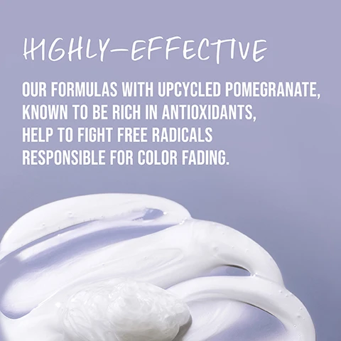 Image 1 - A swirled pile of white cream sits against a soft purple background, with the text highly-effective and our formulas with upcycled pomegranate, known to be rich in antioxidants, help to fight free radicals responsible for color fading.
Image 2 - A swirl of white cream is shown against a light purple background, with the text highly-effective our formulas with upcycled pomegranate, known to be rich in antioxidants, help to fight free radicals responsible for color fading.
Image 3 - An image featuring a split pomegranate showing its juicy red seeds and creamy interior, with the text POMEGRANATE and UPCYCLING NATURAL INGREDIENT prominently displayed.
Image 4 - A hand holding a bottle of KMS Color Vitality shampoo, featuring visible icons and text indicating it is PETA approved, vegan formula with no animal-derived ingredients, and contains upcycled natural ingredients.
Image 5 - A person holds a bottle of KMS Color Vitality Conditioner, which features labels indicating it is PETA approved, has a vegan formula with no animal-derived ingredients, and contains an upcycled natural ingredient.
Image 6 - A portrait showing a woman with long dark hair and earrings on the left labeled BEFORE and the same woman with styled hair and bright yellow eye makeup on the right labeled AFTER.